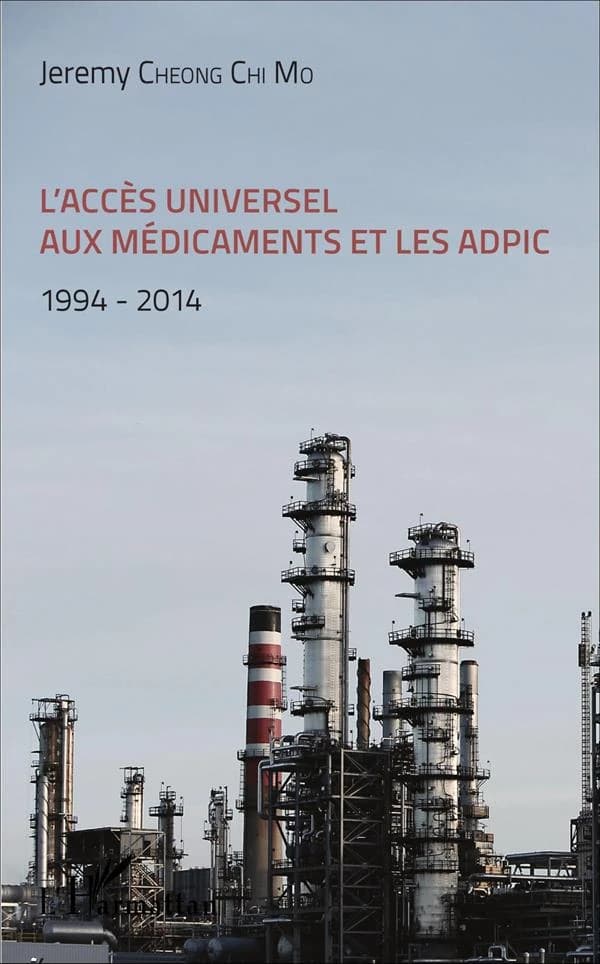 L'accès universel aux médicaments et les ADPIC, 1994-2014