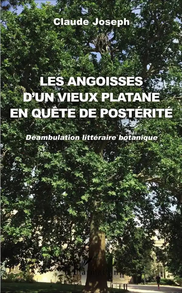 Les angoisses d'un vieux platane en quête de postérité : déambulation littéraire botanique