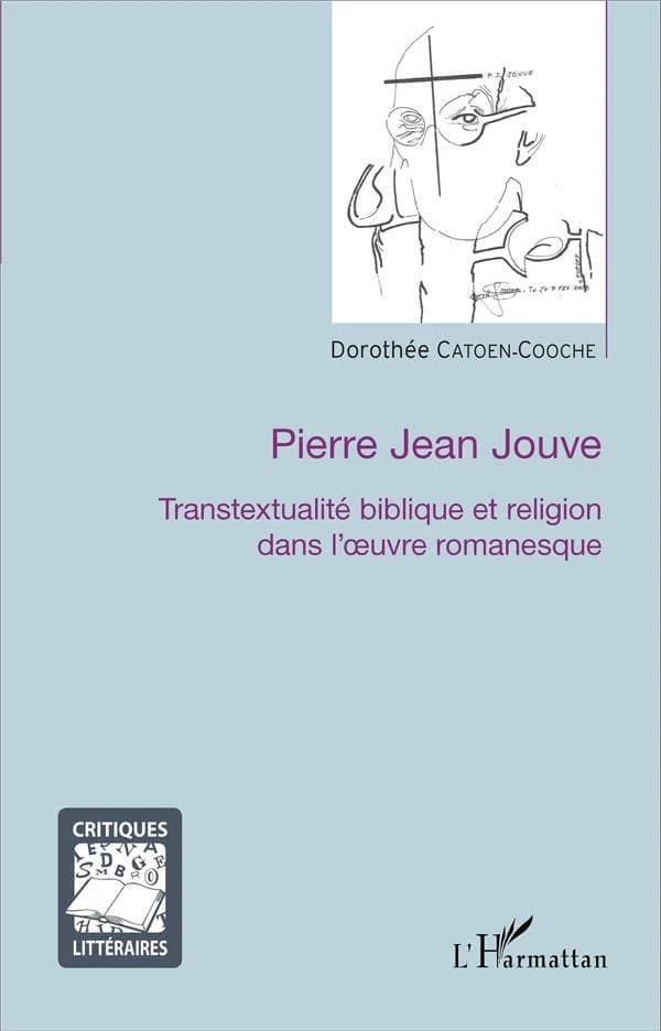 Pierre Jean Jouve : transtextualité biblique et religion dans l'oeuvre romanesque