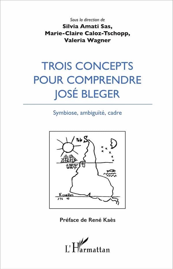 Trois concepts pour comprendre José Bleger : symbiose, ambiguïté, cadre