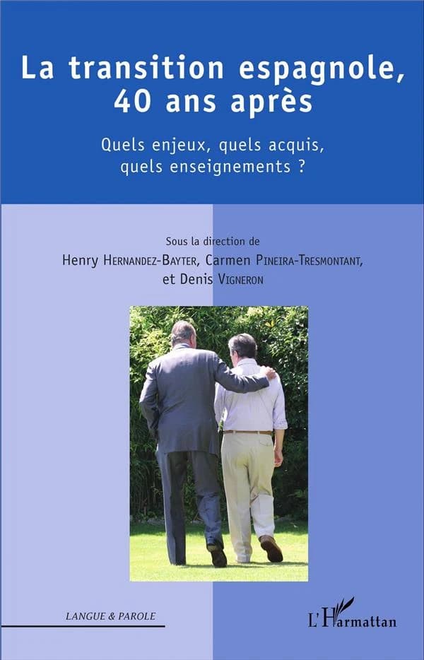 La transition espagnole, 40 ans après : quels enjeux, quels acquis, quels enseignements ?