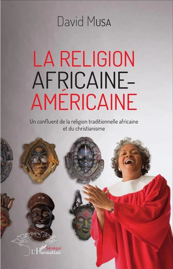 La religion africaine-américaine : un confluent de la religion traditionnelle africaine et du christianisme