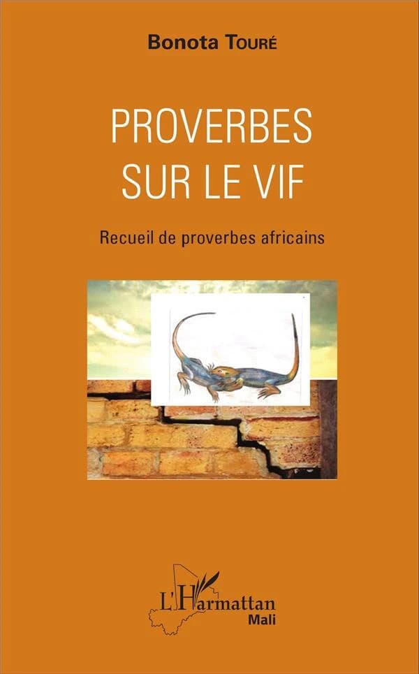 Proverbes sur le vif : recueil de proverbes africains