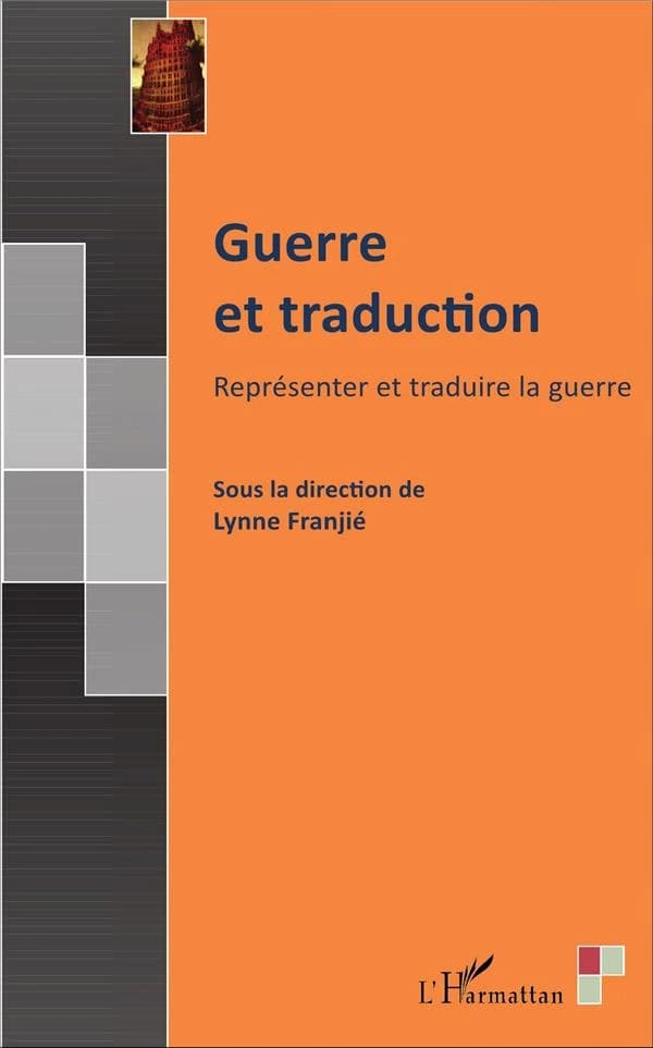Guerre et traduction : représenter et traduire la guerre