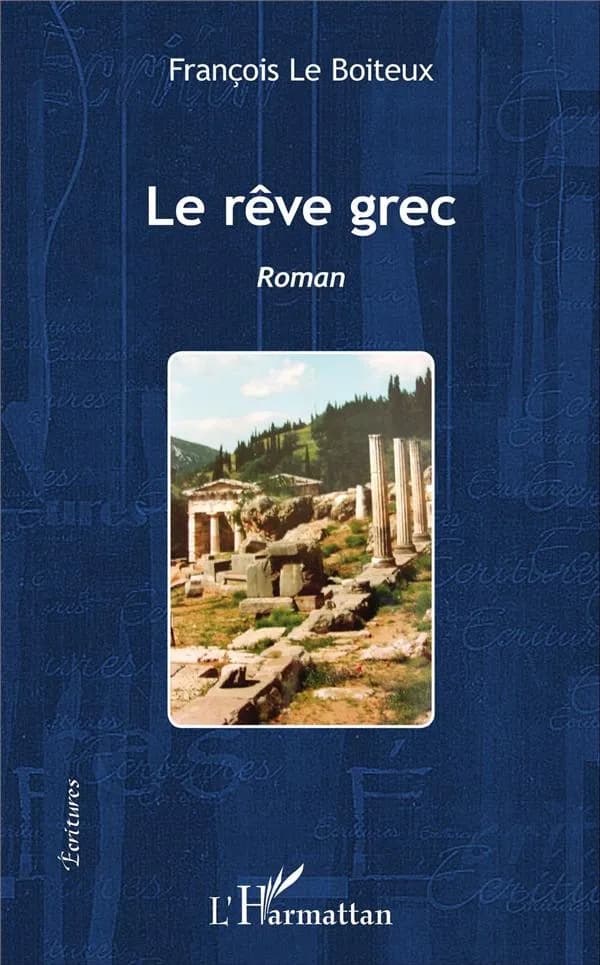 Le rêve grec : roman