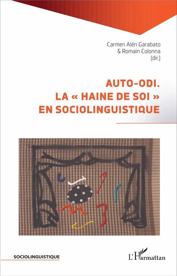 L'auto-odi : la haine de soi en sociolinguistique