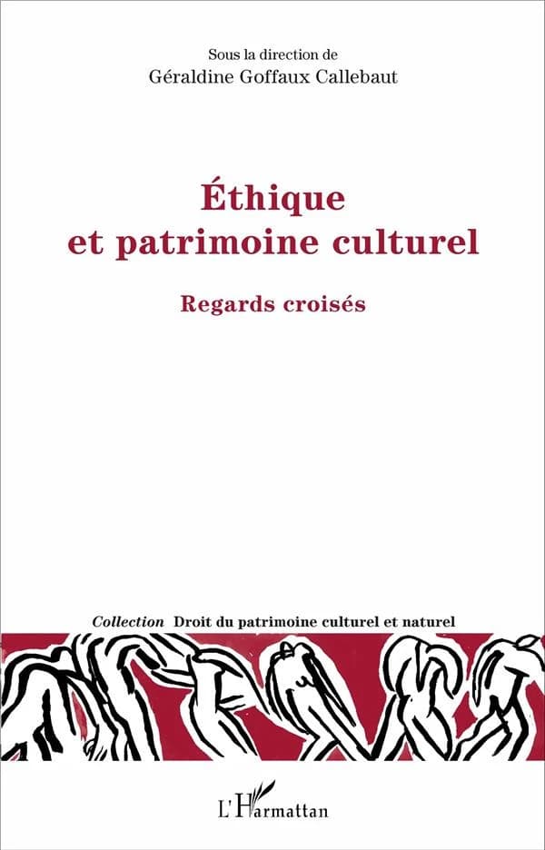 Éthique et patrimoine culturel : regards croisés