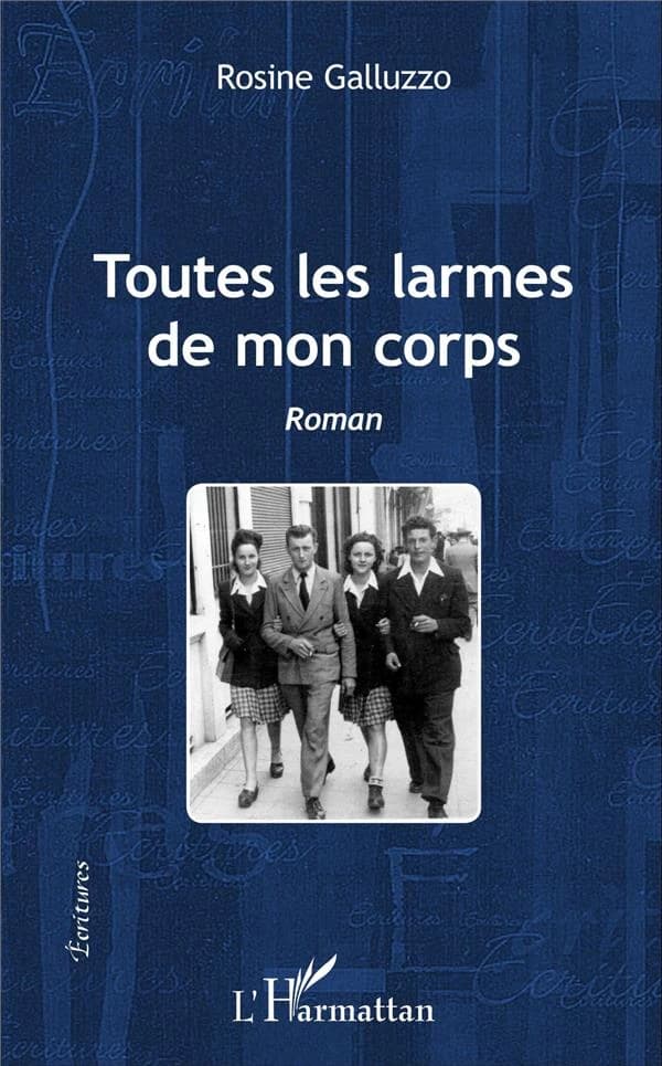 Toutes les larmes de mon corps : roman