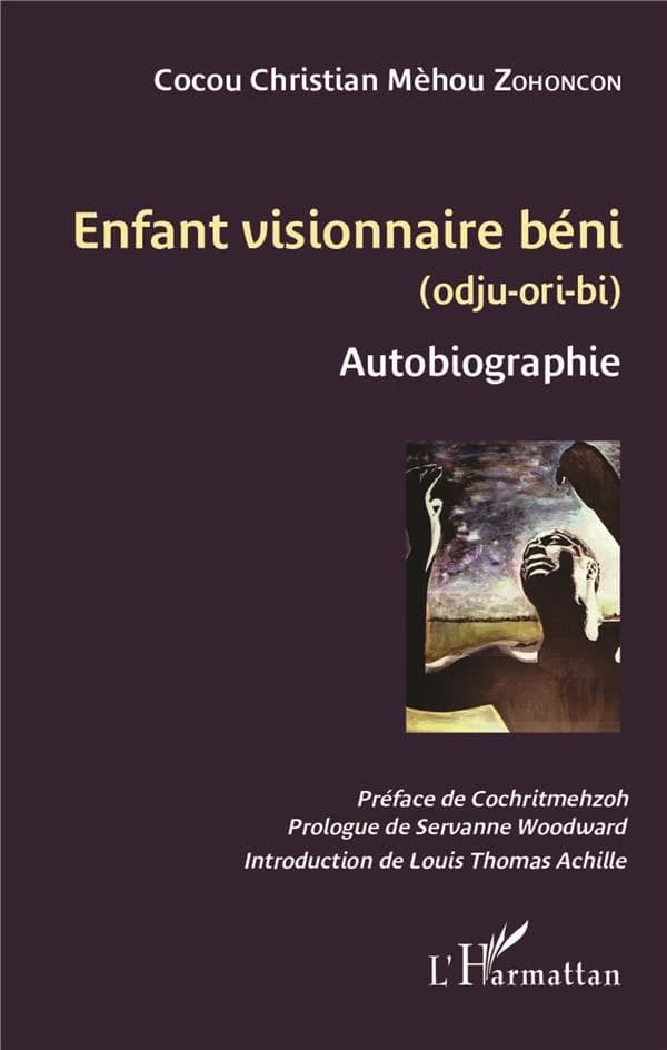 Enfant visionnaire béni : odju-ori-bi : autobiographie