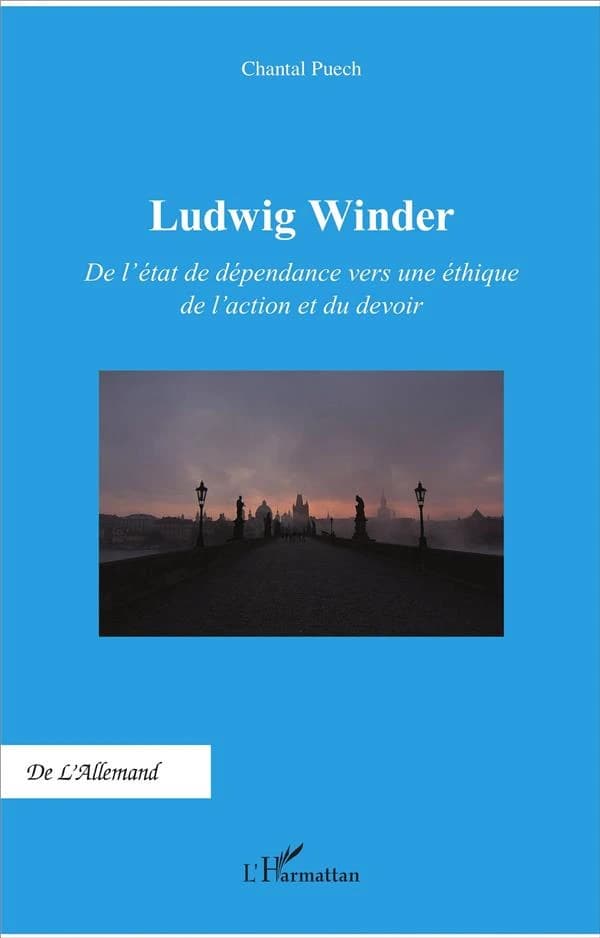 Ludwig Winder : de l'état de dépendance vers une éthique de l'action et du devoir