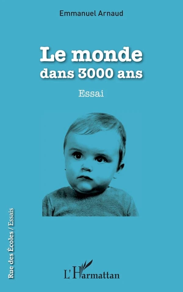 Le monde dans 3000 ans : essai