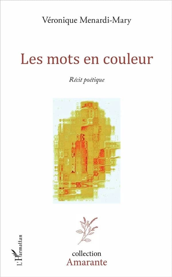 Les mots en couleur : récit poétique