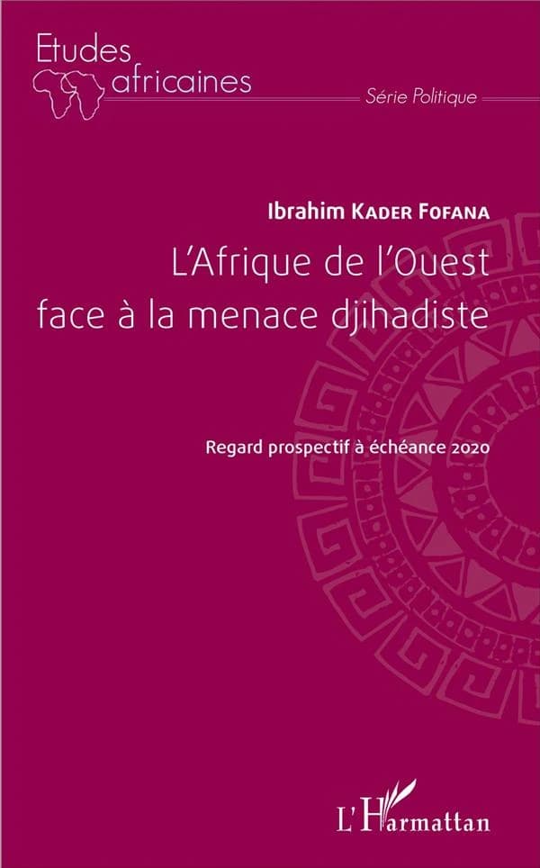 L'Afrique de l'Ouest face à la menace djihadiste : regard prospectif à échéance 2020