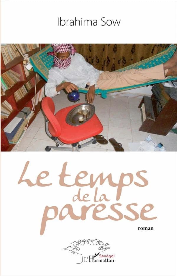 Le temps de la paresse : roman