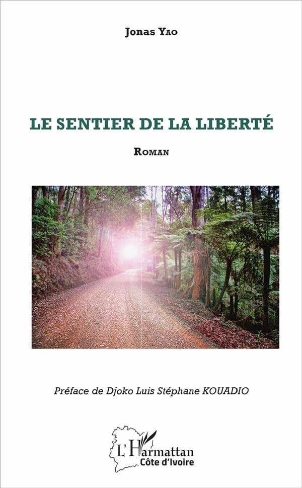 Le sentier de la liberté : roman