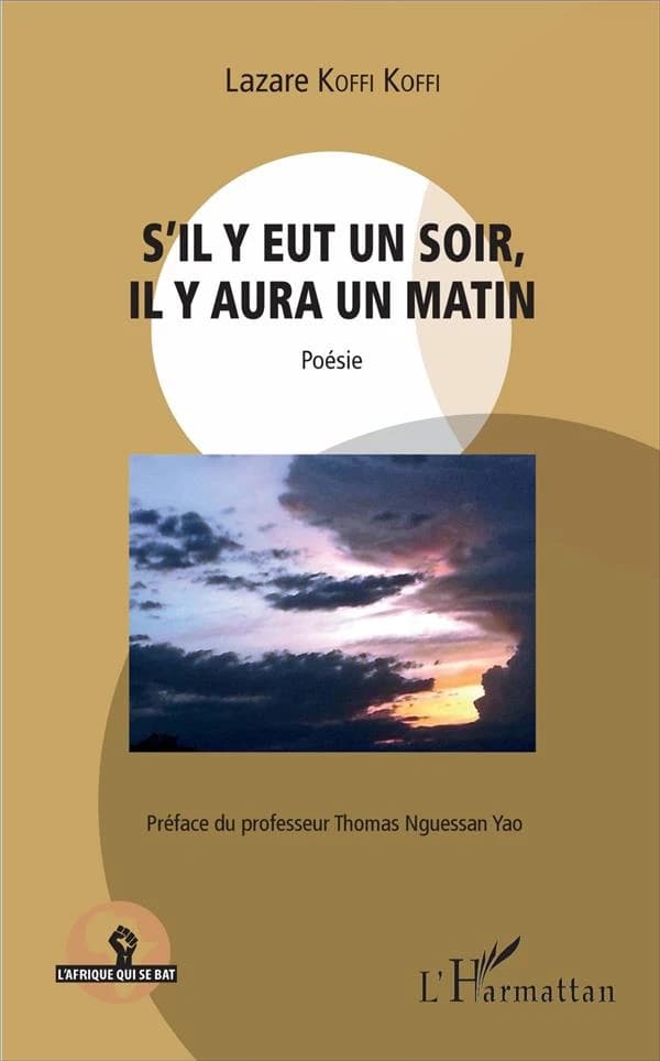 S'il y eut un soir, il y aura un matin : poésie