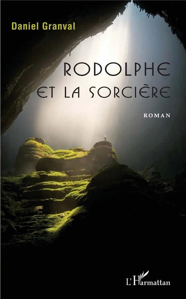 Rodolphe et la sorcière : roman
