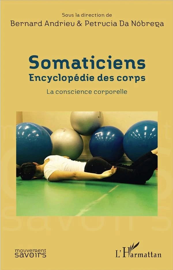 Somaticiens, encyclopédie des corps : la conscience corporelle