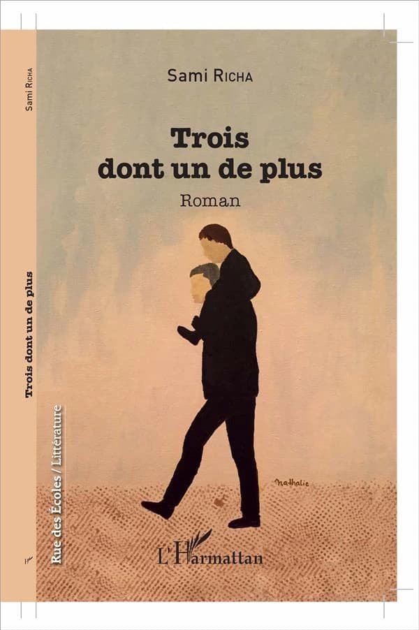 Trois dont un de plus : roman