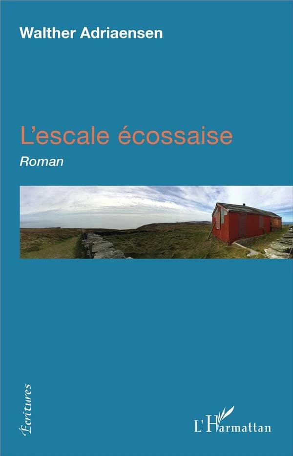 L'escale écossaise : roman
