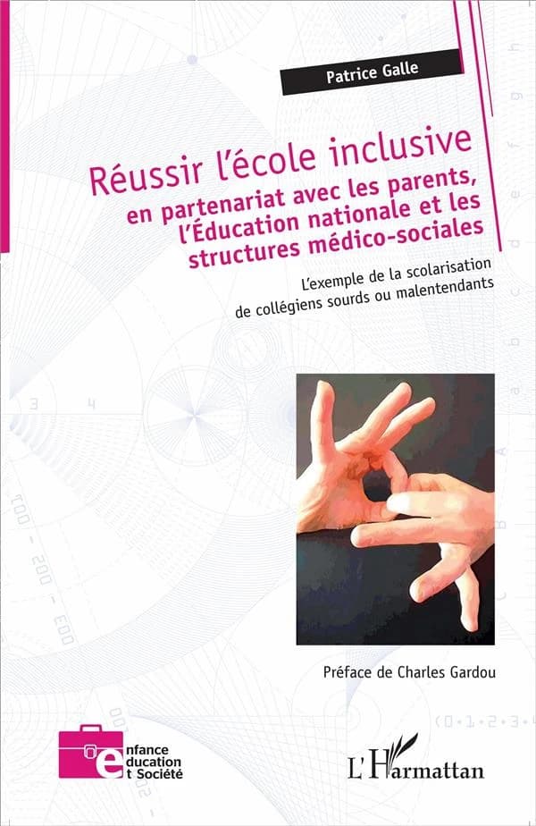 Réussir l'école inclusive en partenariat avec les parents, l'Éducation nationale et les structures médico-sociales : l'exemple de la scolarisation de collégiens sourds ou malentendants