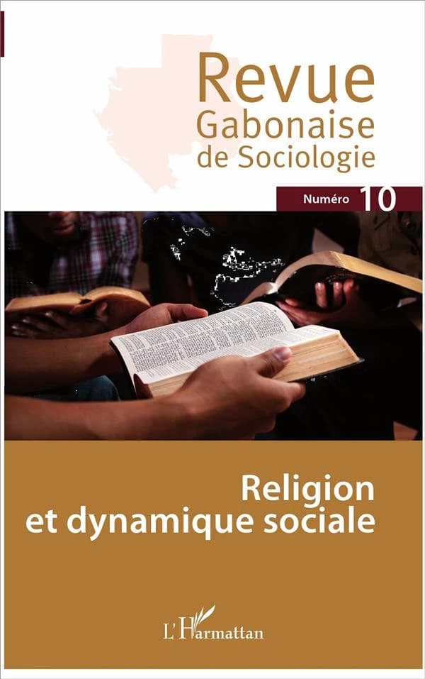 REVUE GABONAISE DE SOCIOLOGIE : religion et dynamique sociale