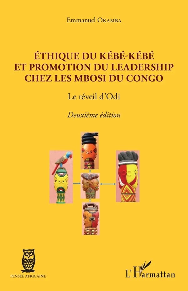 Éthique du Kébé-kébé et promotion du leadership chez les Mbosi du Congo : le réveil d'Odi (2e éd.) Emmanuel Okamba