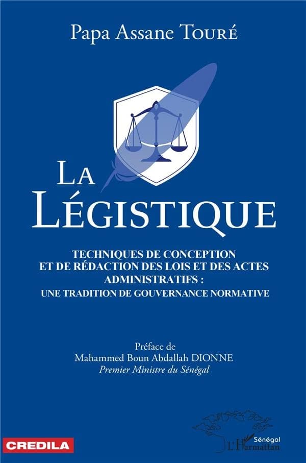 La légistique, techniques de conception et de rédaction des lois et des actes administratifs : une tradition de gouvernance normative