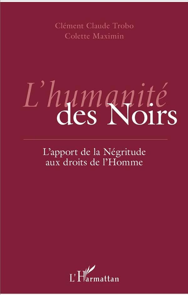 L'humanité des Noirs : l'apport de la négritude aux droits de l'homme