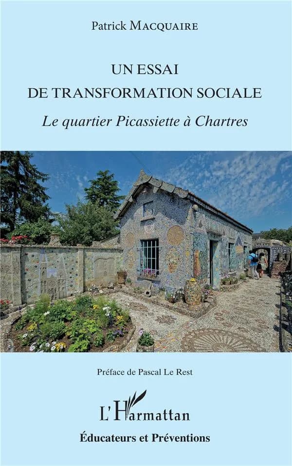 Un essai de transformation sociale : le quartier Picassiette à Chartres