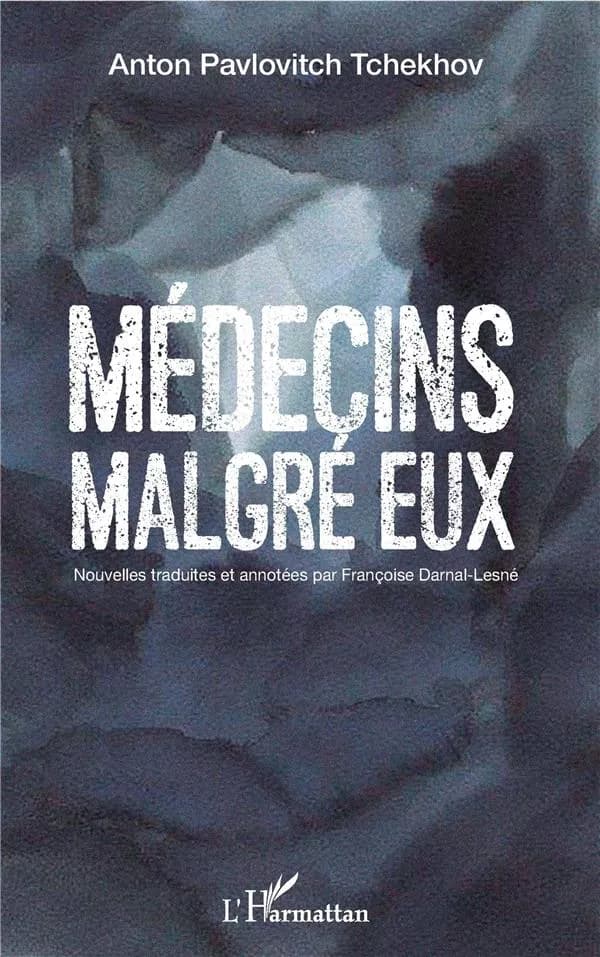 Médecins malgré eux : nouvelles