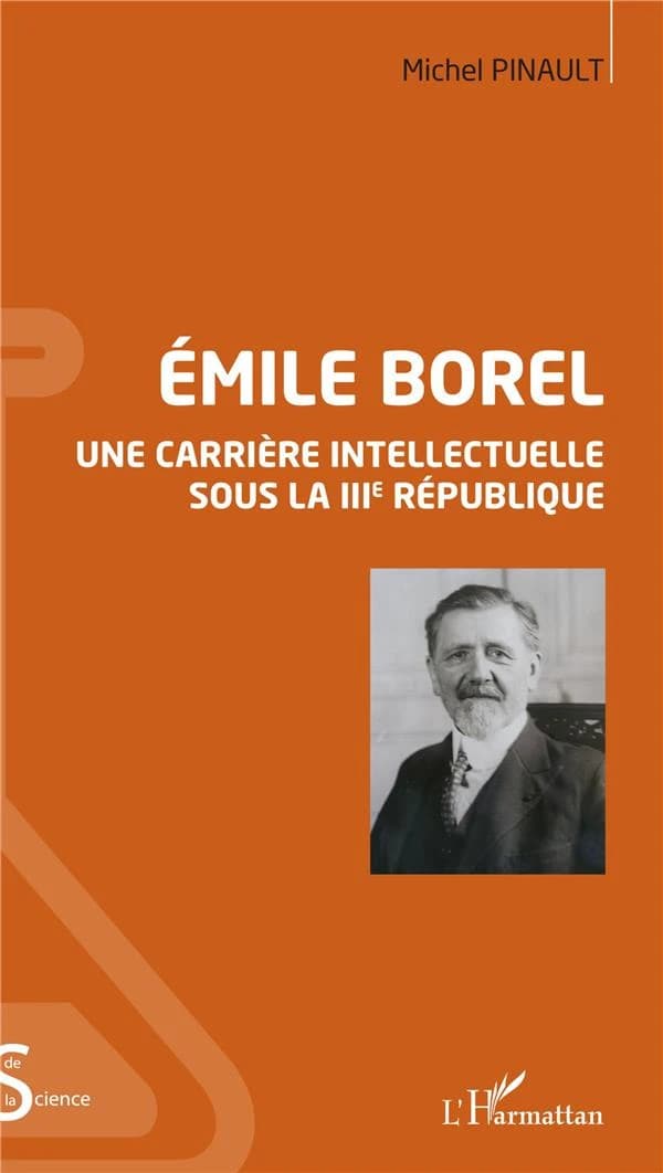 Émile Borel : une carrière intellectuelle sous la IIIe République