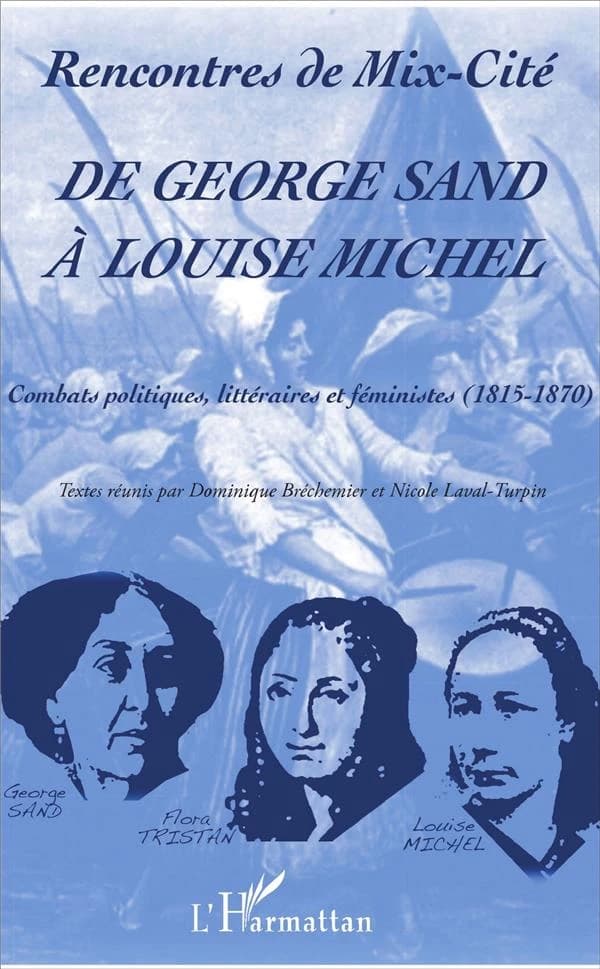 De George Sand à Louise Michel : combats politiques, littéraires et féministes (1815-1870)