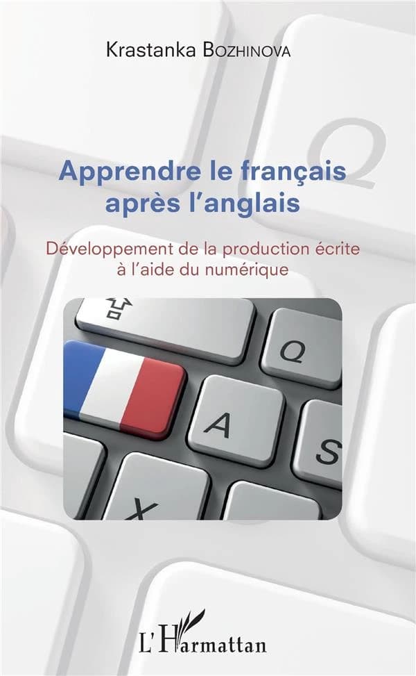 Apprendre le français après l'anglais : développement de la production écrite à l'aide du numérique