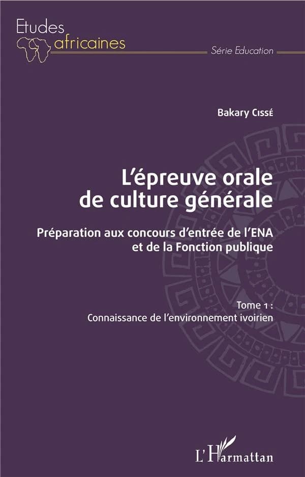 L'épreuve orale de culture générale : préparation aux concours d'entrée de l'ENA et de la fonction publique
