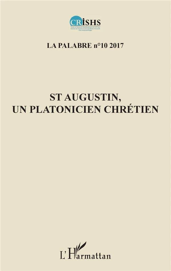 St. Augustin, un platonicien chrétien (édition 2017)