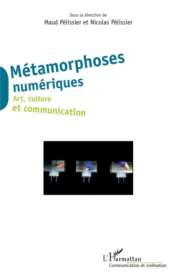 Métamorphoses numériques : art, culture et communication