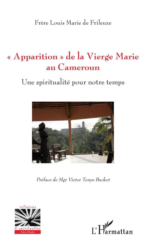 Apparition de la Vierge Marie au Cameroun : une spiritualité pour notre temps