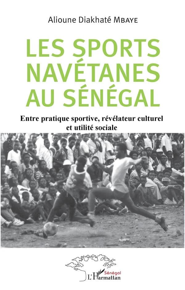 Les sports navétanes au Sénégal : entre pratique sportive, révélateur culturel et utilité sociale