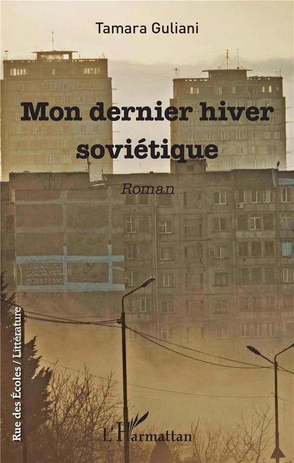 Mon dernier hiver soviétique : roman