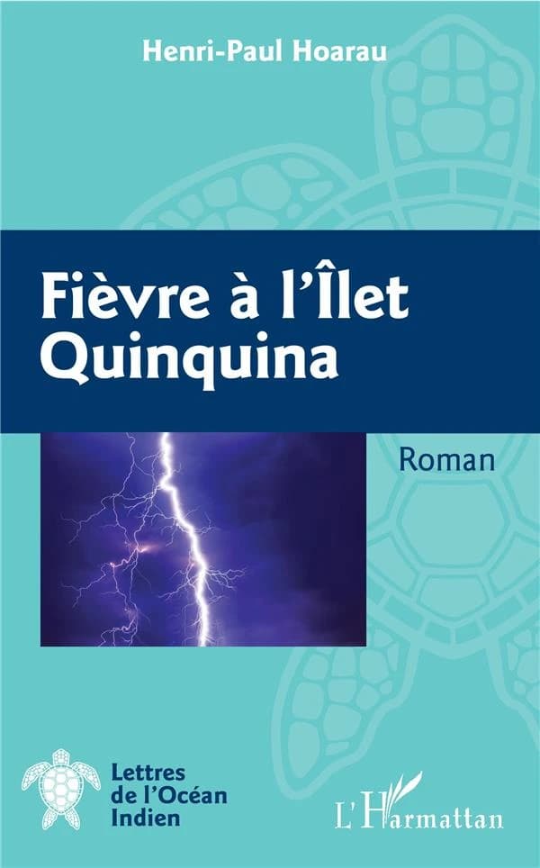 Fièvre à l'îlet Quinquina : roman