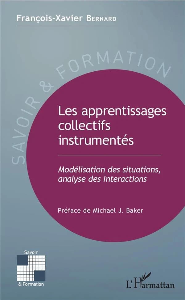 Les apprentissages collectifs instrumentés : modélisation des situations, analyse des interactions