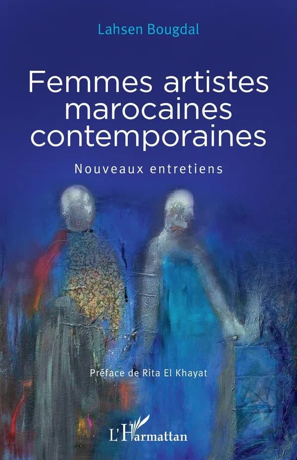 Femmes artistes marocaines contemporaines : nouveaux entretiens