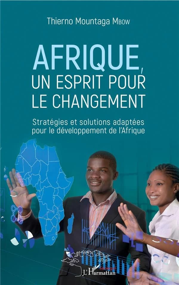 Afrique, un esprit pour le changement : stratégies et solutions adaptées pour le développement de l'Afrique