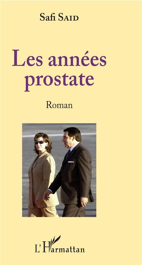 Les années prostate : roman