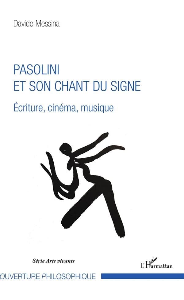 Pasolini et son chant du signe : écriture, cinéma, musique