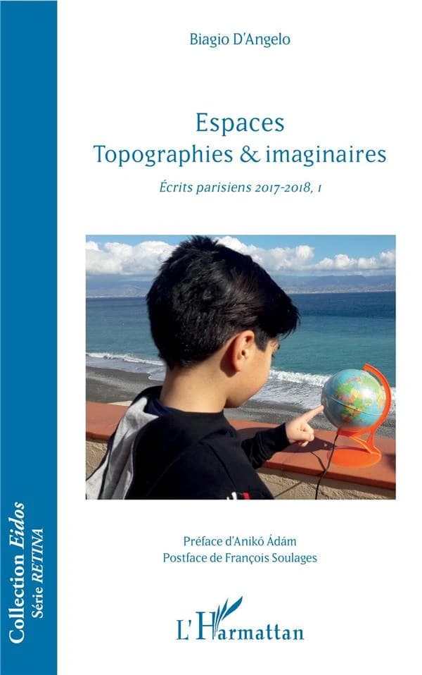 Espaces : topographies & imaginaires
