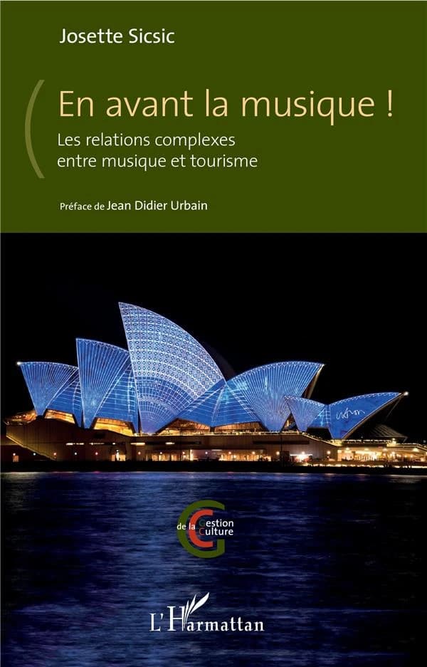 En avant la musique : les relations complexes entre musique et tourisme