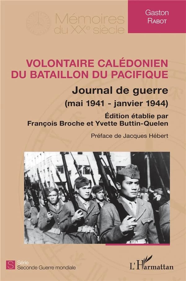 Volontaire calédonien du bataillon du Pacifique : journal de guerre, mai 1941-janvier 1944
