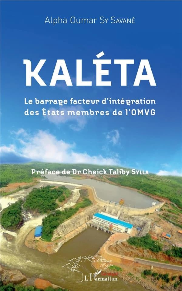 Kaléta : le barrage facteur d'intégration des états membres de l'OMVG